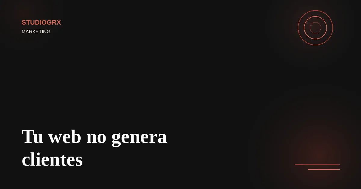 Checklist CRO 2026 para una web que no genera clientes, STUDIOGRX Granada